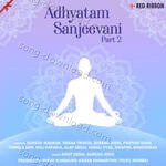 Adhyatam Sanjeevani Part 2 - Alap Desai Song Download